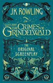 Kniha Fantastic Beasts: The Crimes of Grindelw
