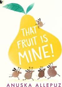 That Fruit Is Mine!