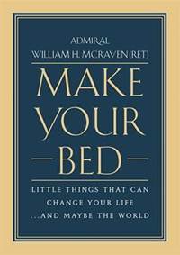 Kniha Make Your Bed : Little Things That Can Change Your Life... and Maybe the World