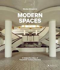 Kniha Modern Spaces: A Subjective Atlas of 20th-Century Interiors