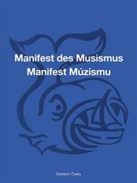 Manifest Múzismu / Manifest des Musismus kúpite na Knihyprekazdeho.sk