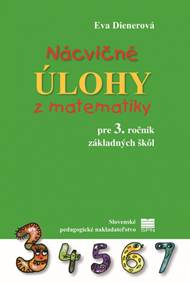Nácvičné úlohy z matematiky pre 3. roč. ZŠ
