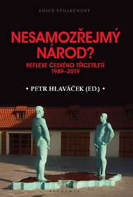 Nesamozřejmý národ? - Reflexe českého tř