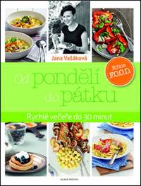 Od pondělí do pátku - Rychlé večeře do 30 minut