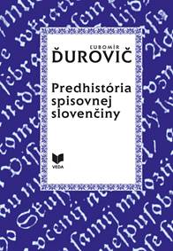 Predhistória spisovnej slovenčiny