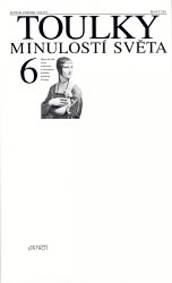 Toulky minulostí světa 6