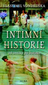 Intimní historie od antiky po baroko