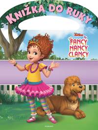 Fancy Nancy Clancy - Knižka do ruky