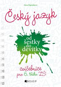 Český jazyk od šestky do devítky - cvičebnice pro 6. třídu ZŠ