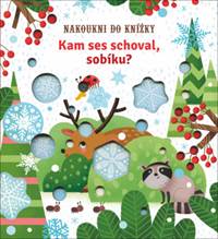 Kam ses schoval, sobíku?