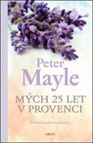 Mých 25 let v Provenci