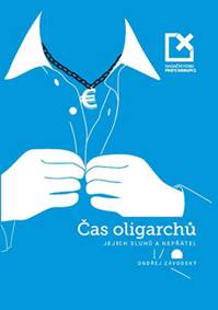 Čas oligarchů, jejich sluhů a nepřátel kúpite na Knihyprekazdeho.sk