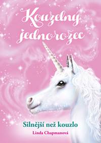 Kouzelný jednorožec: Silnější než kouzlo