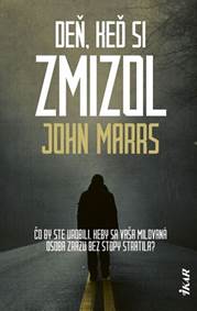 Deň, keď si zmizol