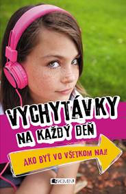 Vychytávky na každý deň – Ako byť vo všetkom naj