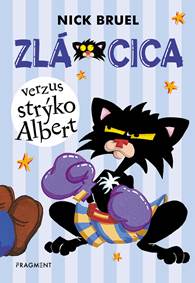 Zlá Cica 3: Zlá Cica verzus strýko Albert