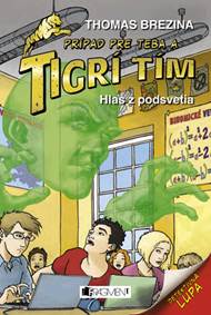 Tigrí tím – Hlas z podsvetia
