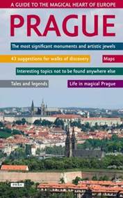 Prague - A guide to the magical heart of Europe / Praha - Průvodce magickým srdcem Evropy (anglicky)