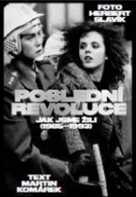 Poslední revoluce: Jak jsme žili (1985-1
