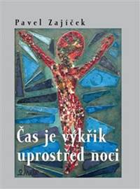 Kniha Čas je výkřik uprostřed noci