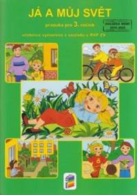 Já a můj svět Prvouka pro 3. ročník Učebnice