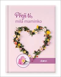 Kniha Přeji ti, milá maminko