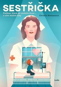 Sestřička - Profese, která mi změnila ži