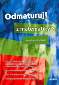 Odmaturuj z matematiky 3