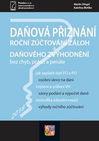 Daňová přiznání, roční zúčtování záloh a daňového zvýhodnění