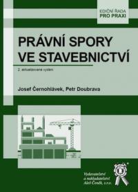 Právní spory ve stavebnictví (2. aktualizované vydání)