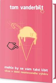 Mohlo by se vám také líbit - Vkus v době neomezeného výběru