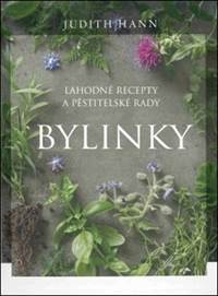 Bylinky - Lahodné recepty a pěstitelné r