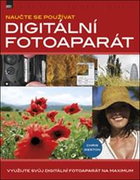 Naučte se používat digitální fotoaparát kúpite na Knihyprekazdeho.sk