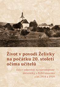 Život v povodí Želivky na počátku 20. století očima učitelů