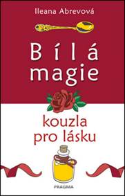 Bílá magie – kouzla pro lásku