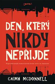 Den, který nikdy nepřijde