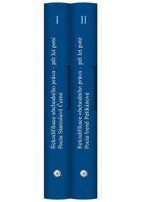 Rekodifikace obchodního práva - pět let poté