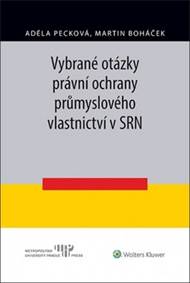 Vybrané otázky právní ochrany průmyslového vlastnictví v SRN