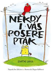 Jednou i vás posere pták