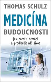 Medicína budoucnosti