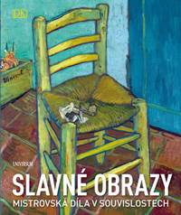 Slavné obrazy: Mistrovská díla v souvisl