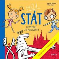 Můj stát. Putování za prezidenty