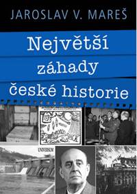 Největší záhady české historie kúpite na Knihyprekazdeho.sk