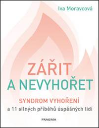 Zářit a nevyhořet
