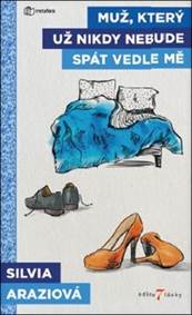 Muž, který už nikdy nebude spát vedle mě