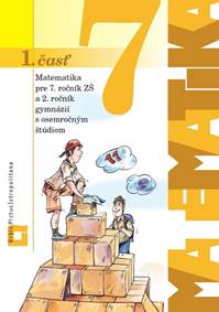 Matematika pre 7. ročník ZŠ a 2. ročník gymnázií s osemročným štúdiom