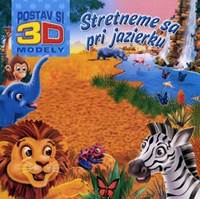 Stretneme sa pri jazierku - postav si 3D modely