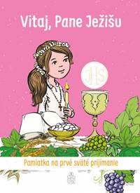 Vitaj, Pane Ježišu (pre dievča) kúpite na Knihyprekazdeho.sk