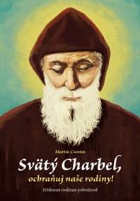 Svätý Charbel, ochraňuj naše rodiny!