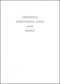 Podivuhodné zvěsti neboli koniny